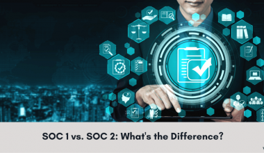 SOC 1 vs. SOC 2: What's the Difference - Verito Technologies